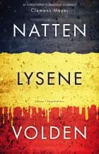 Natten, Lysene, Volden