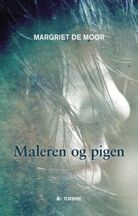 Maleren og pigen af Margriet De Moor