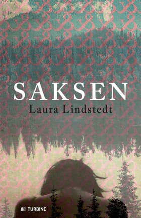 Saksen - et triptykon af Laura Lindstedt