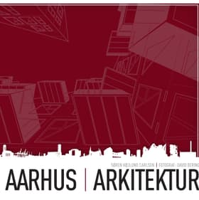 Aarhus Arkitektur af Søren Højlund Carlsen