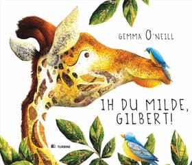 Ih du milde, Gilbert! af Gemma O’Neill