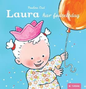 Laura har fødselsdag af Pauline Oud