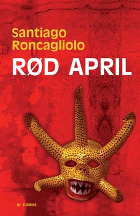 Rød april af Santiago Roncagliolo