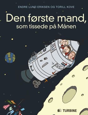 Den første mand som tissede på månen af Endre Lund Eriksen