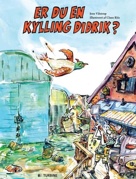 Er du en kylling Didrik? af Jens Vilstrup