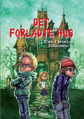 Det forladte hus af Ewa Christina Johansson