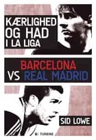Kærlighed og had i La Liga