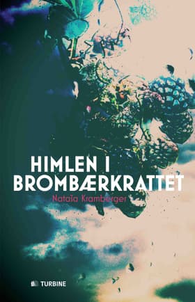 Himlen i brombærkrattet af Natasa Kramberger