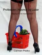 Profession: husmor og luder