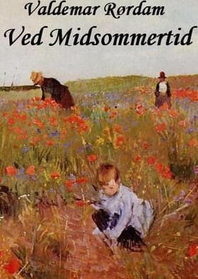 Ved midsommertid af Valdemar Rørdam