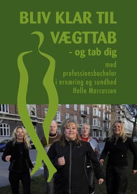 Bliv klar til vægttab af Helle Marcussen