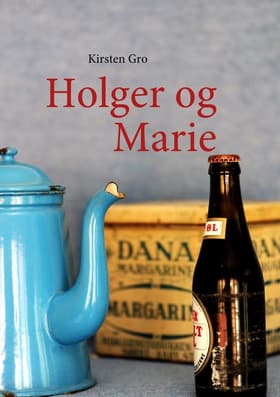 Holger og Marie af Kirsten Gro
