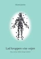 Lad kroppen vise vejen