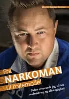 Fra Narkoman til Rollemodel