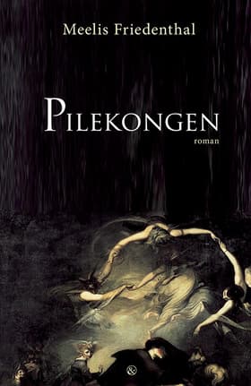 Pilekongen af Meelis Friedenthal