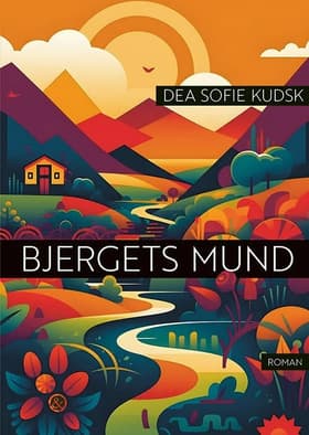 Bjergets mund af Dea Sofie Kudsk