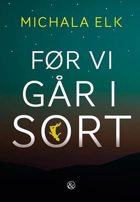 Før vi går i sort af Michala Elk