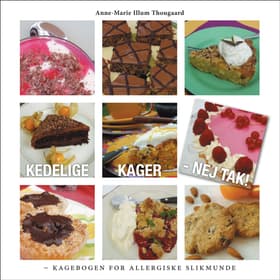 Kedelige kager - Nej tak! af Anne-Marie Illum Thougaard