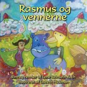 Rasmus og vennerne af Lene Reinseth Koch