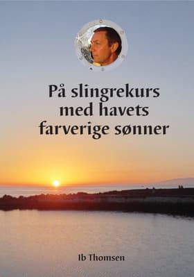 På slingrekurs med havets farverige sønner af Ib Thomsen