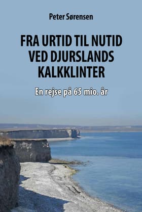 Fra urtid til nutid ved Djurslands kalkklinter af Peter Sørensen