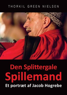 Den Splittergale Spillemand af Thorkil Green Nielsen