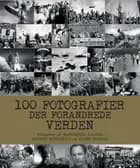 100 fotografier der forandrede verden