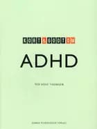 Kort & godt om ADHD