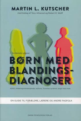 Børn med blandingsdiagnoser af Martin L. Kutscher