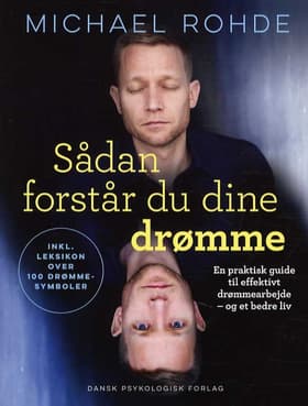 Sådan forstår du dine drømme af Michael Rohde