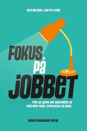Fokus på jobbet af Sara Hultman