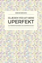 Glæden ved at være uperfekt