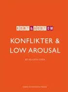 Kort & godt om KONFLIKTER & LOW AROUSAL