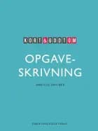 Kort & godt om opgaveskrivning