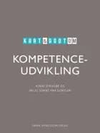 Kort & godt om kompetenceudvikling