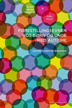 Forestillingsevnen hos børn og unge med autisme af Anne Vibeke Fleischer