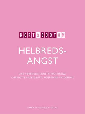 Kort & godt om HELBREDSANGST af Line Sørensen