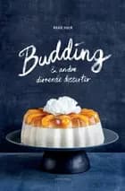 Budding & andre dirrende desserter