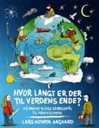 Hvor langt er der til verdens ende?