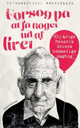 Forsøg på at få noget ud af livet af Hendrik Groen
