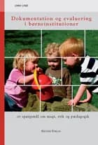 Dokumentation og evaluering i børneinstitutioner