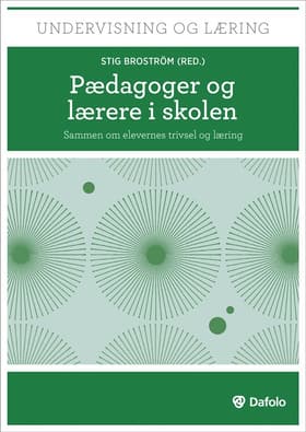 Pædagoger og lærere i skolen af Stig Broström
