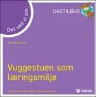 Det ved vi om - Vuggestuen som læringsmiljø