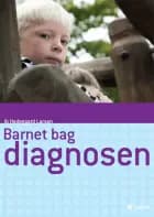 Barnet bag diagnosen
