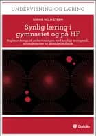 Synlig læring i gymnasiet og HF