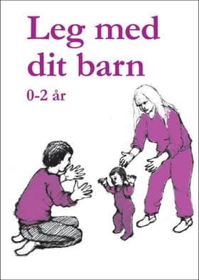 Leg med dit barn 0-2 år af Helle Rasmussen