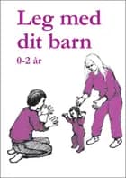 Leg med dit barn 0-2 år