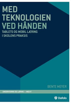 Med teknologien ved hånden af Bente Meyer