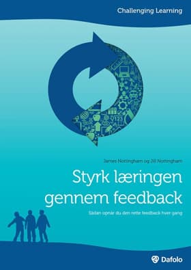 Styrk læringen gennem feedback af James Nottingham