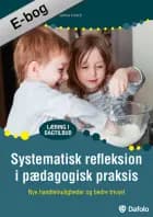 Systematisk refleksion i pædagogisk praksis